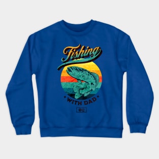 Fishing With Dad Crewneck Sweatshirt